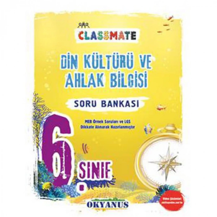 OKYANUS 6. SINIF CLASSMATE DİN KÜLTÜRÜ VE AHLAK BİLGİSİ  SORU BANKASI -2023