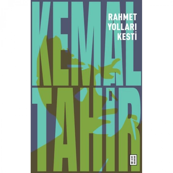 RAHMET YOLLARI KESTİ