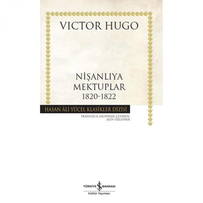 NİŞANLIYA MEKTUPLAR 1820-1822 - HASAN ALİ YÜCEL KLASİKLERİ