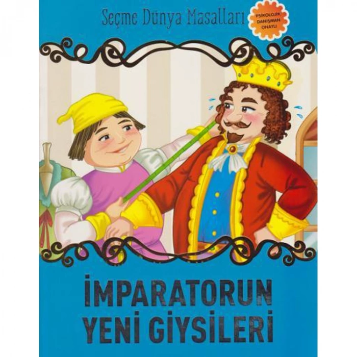 İMPARATORUN YENİ GİYSİLERİ - SEÇME DÜNYA MASALLARI