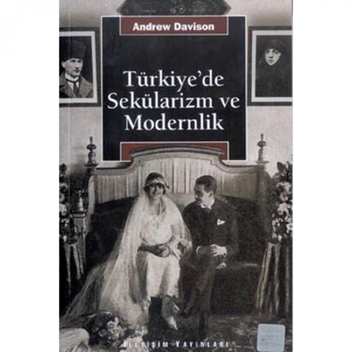 TÜRKİYEDE SEKÜLARİZM VE MODERNLİK