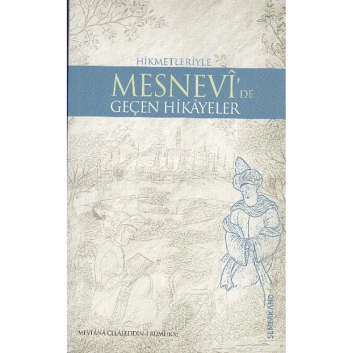 MESNEVİDE GEÇEN BÜTÜN HİKAYELER