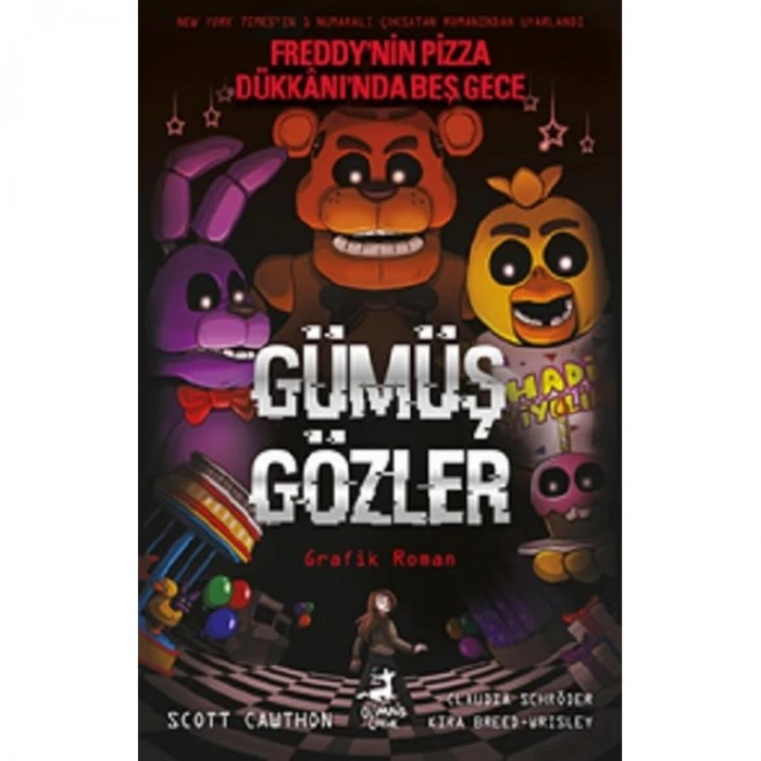 FREDDYNİN PİZZA DÜKKANINDA BEŞ GECE - GÜMÜŞ GÖZLER ÇİZGİ ROMAN