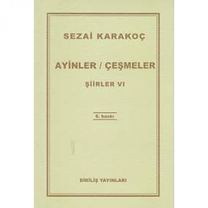 ŞİİRLER-VI: AYİNLER-ÇEŞMELER
