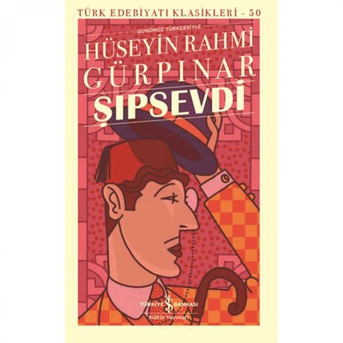 ŞIPSEVİ - TÜRK EDEBİYATI KLASİKLERİ 50 ( GÜNÜMÜZ TÜRKÇESİYLE)