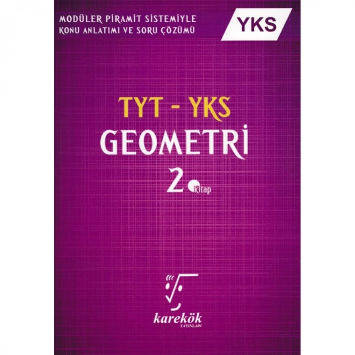 KAREKÖK TYT-YKS GEOMETRİ 2. KİTAP KONU ANLATIMLI