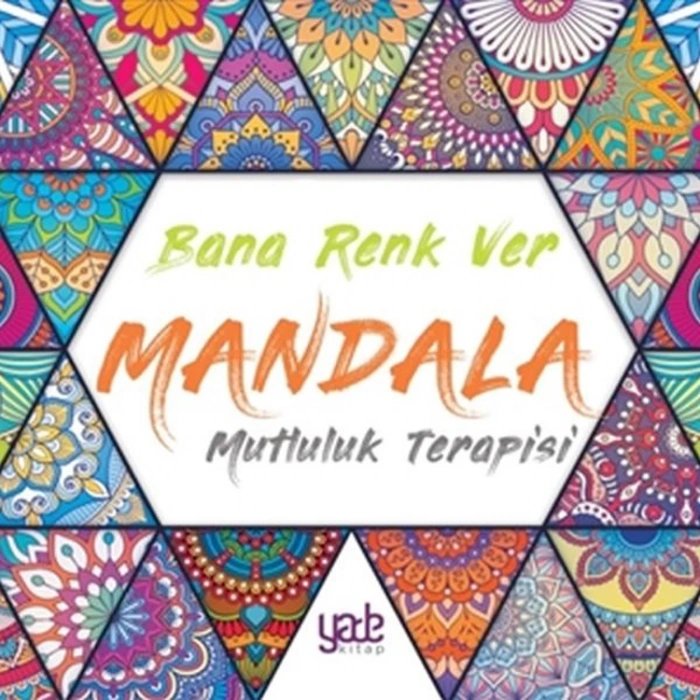 BANA RENK VER MANDALA MUTLULUK TERAPİSİ