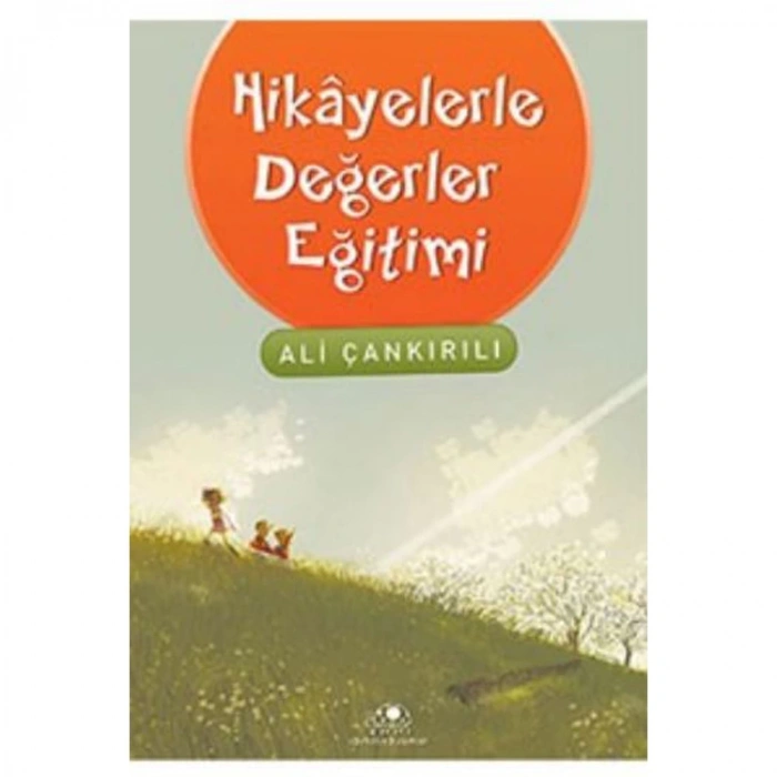 HİKAYELERLE DEĞERLER EĞİTİMİ