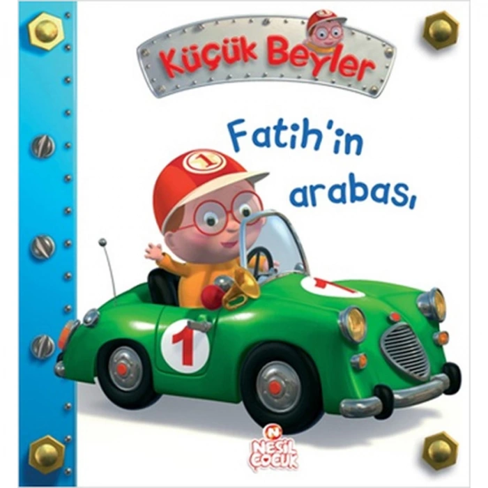 KÜÇÜK BEYLER FATİHİN ARABASI