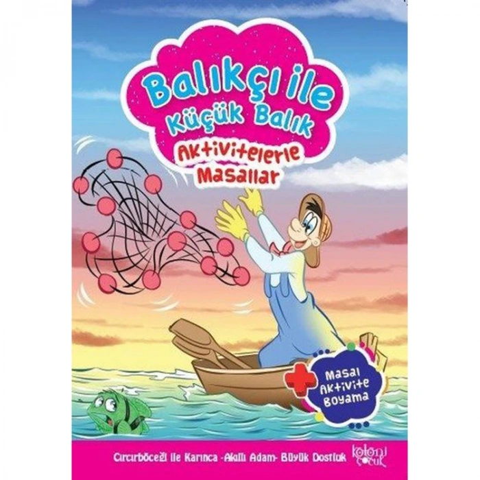 AKTİVİTELERLE MASALLAR - BALIKÇI İLE KÜÇÜK BALIK