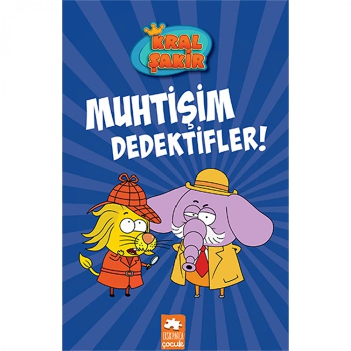 KRAL ŞAKİR 9  MUHTİŞİM DEDEKTİFLER