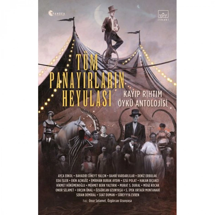 TÜM PANAYIRLARIN HEYULASI KAYIP RIHTIM ÖYKÜ ANATOLOJİSİ