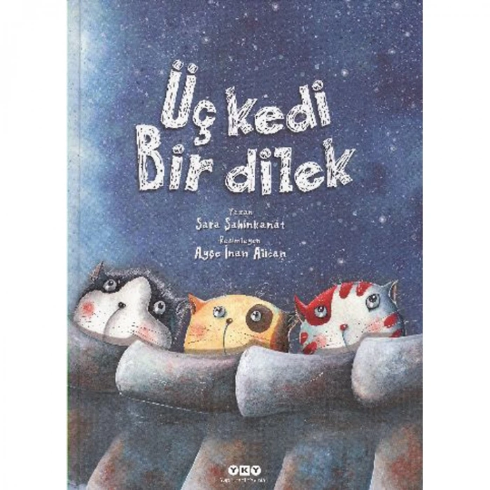 ÜÇ KEDİ BİR DİLEK