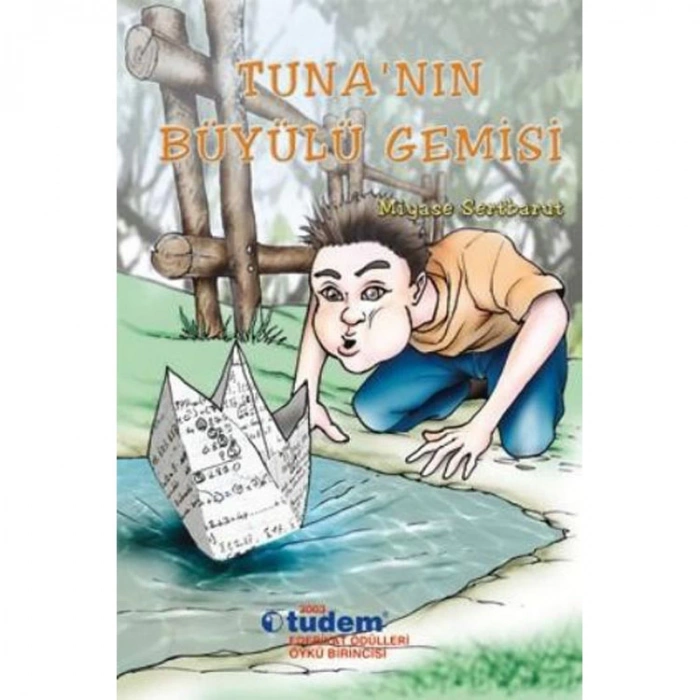 TUNANIN BÜYÜLÜ GEMİSİ