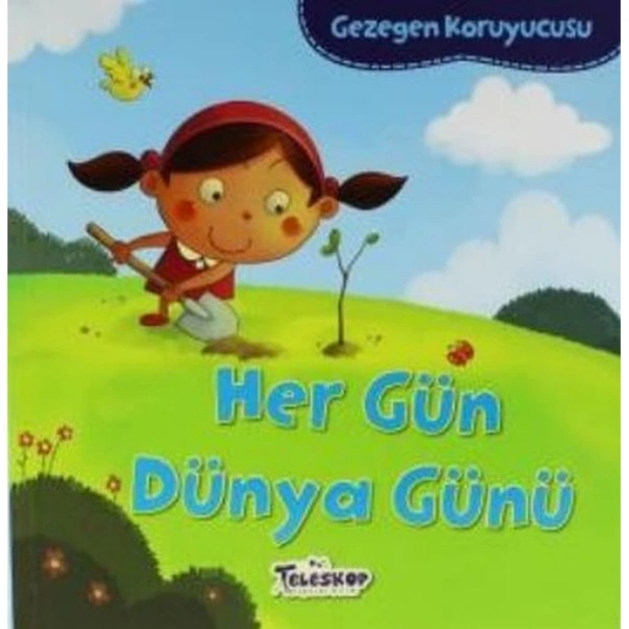 GEZEGEN KORUYUCUSU - HERGÜN DÜNYA GÜNÜ