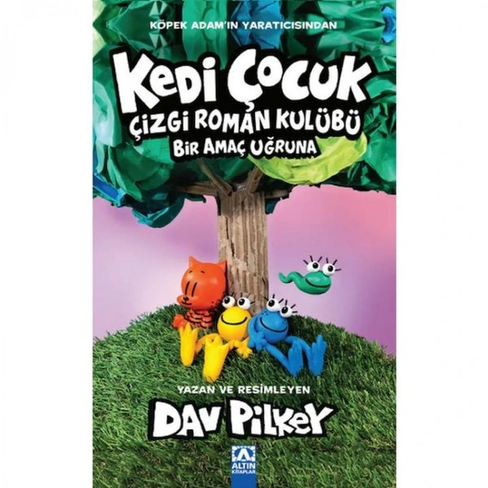 KEDİ ÇOCUK ÇİZGİ ROMAN KULÜBÜ BİR AMAÇ UĞRUNA