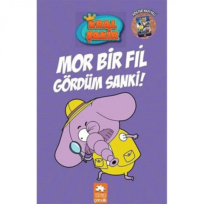 KRAL ŞAKİR-7 MOR BİR FİL GÖRDÜM SANKİ