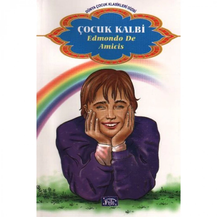 DÜNYA ÇOCUK KLASİKLERİ DİZİSİ: ÇOCUK KALBİ