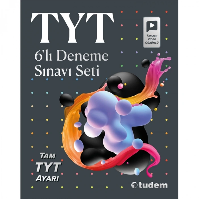 TUDEM TYT 6LI VİDEO ÇÖZÜMLÜ DENEME SINAVI
