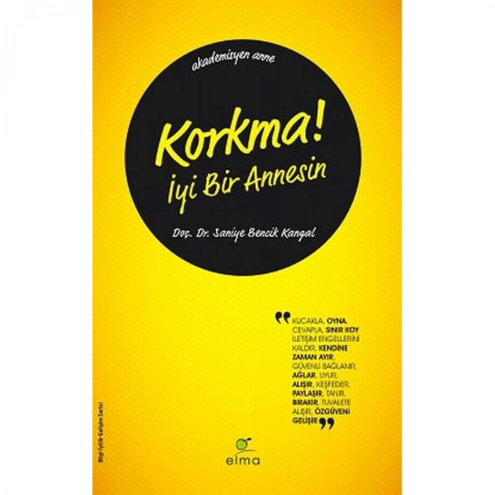 KORKMA! İYİ BİR ANNESİN