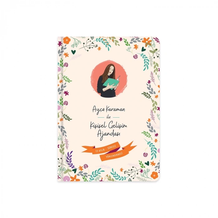 KESKİN SERT KAPAK 17x24 HAFTALIK TARİHSİZ KİŞİSEL GELİŞİM AJANDASI AYÇA KARAMAN - 830610