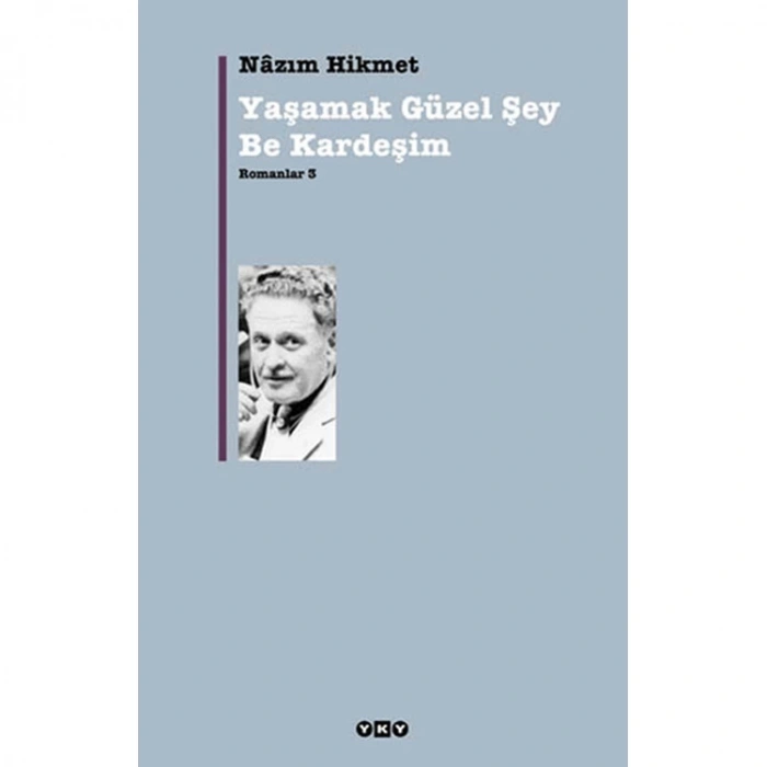 YAŞAMAK GÜZEL ŞEY BE KARDEŞİM