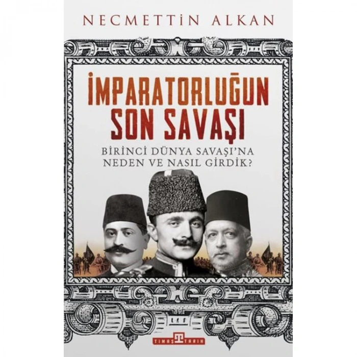 İMPARATORLUĞUN SON SAVAŞI