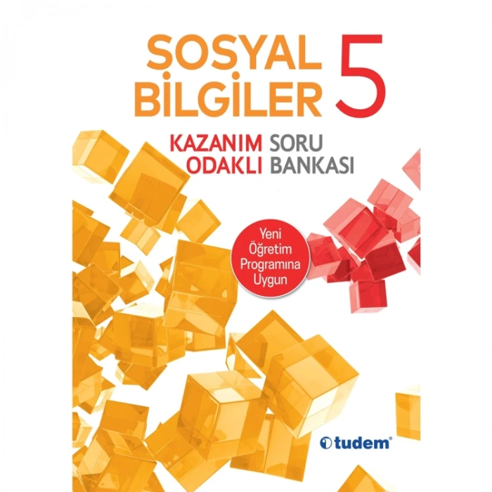 TUDEM 5. SINIF SOSYAL BİLGİLER KAZANIM ODAKLI SORU BANKASI