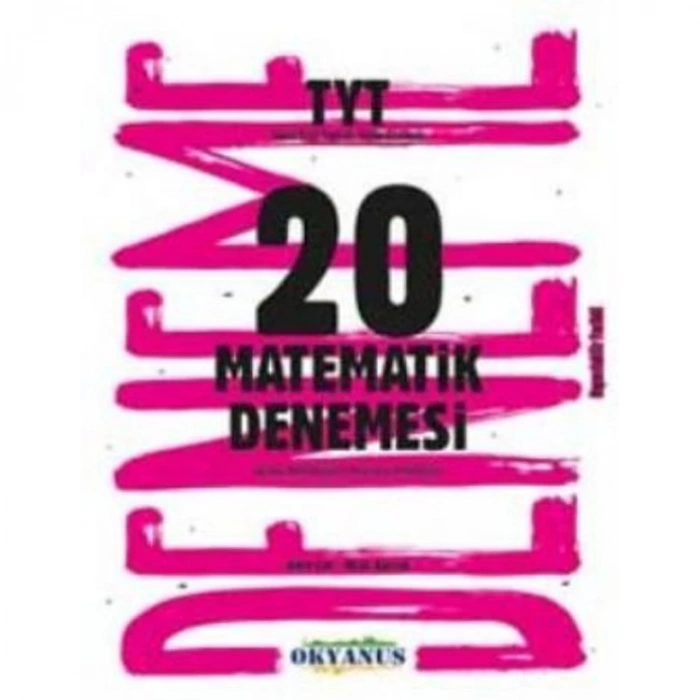 OKYANUS TYT MATEMATİK 20 DENEMESİ