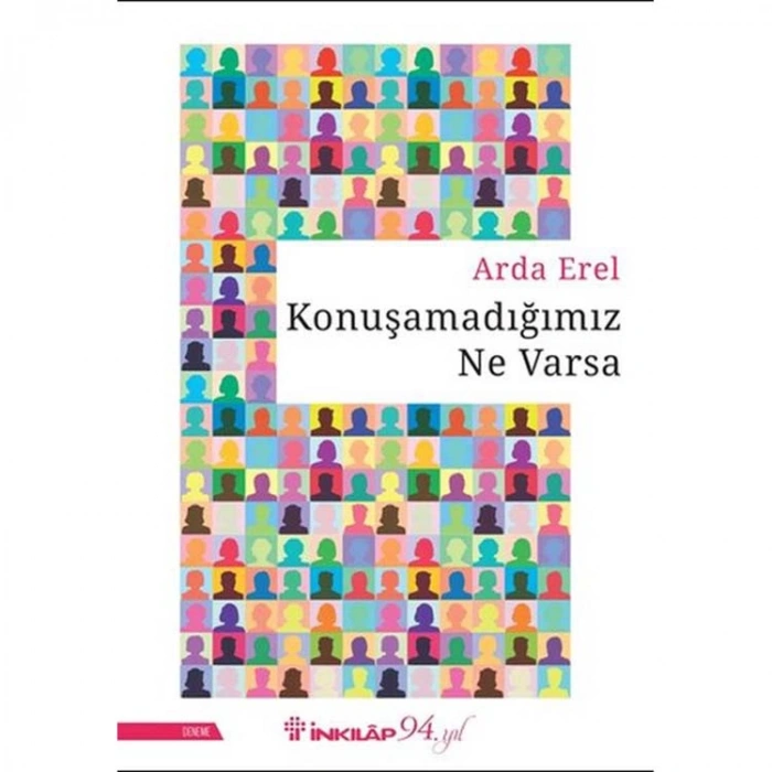 KONUŞAMADIĞIMIZ NE VARSA