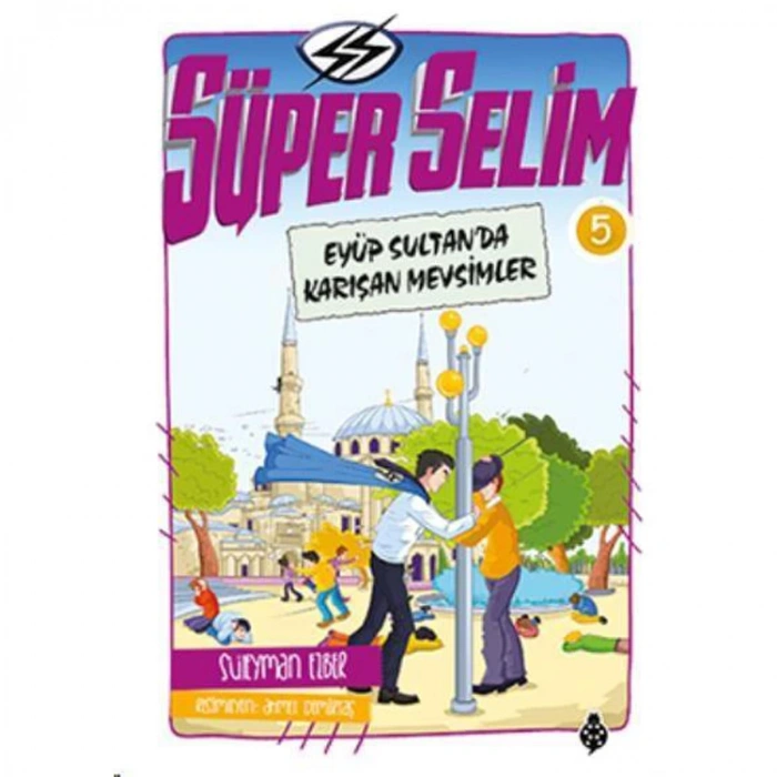 SÜPER SELİM 5 EYÜP SULTANDA KARIŞAN MEVSİMLER