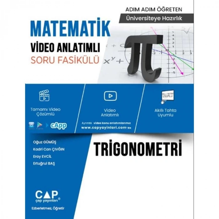 ÇAP YAYINLARI ÜNİVERSİTEYE HAZIRLIK MATEMATİK TRİGONOMETRİ KONU ANLATIMLI SORU BANKASI