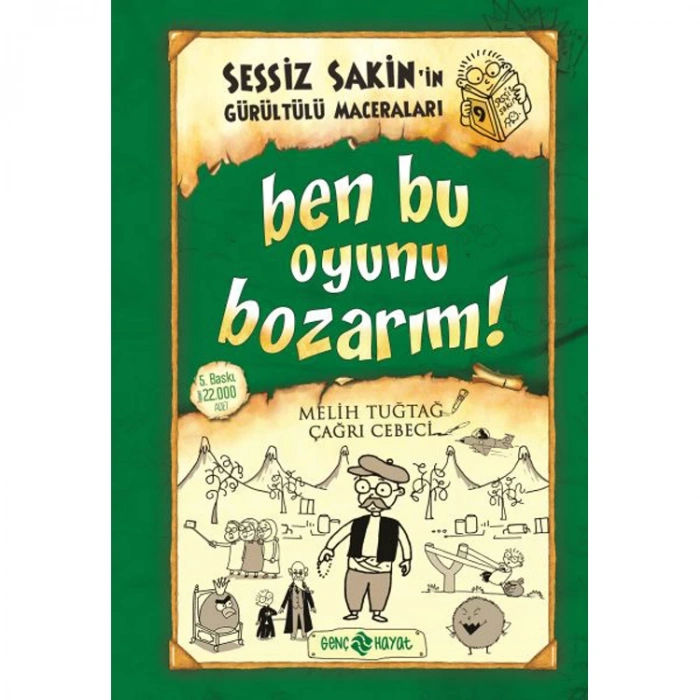 SESSİZ SAKİNİN GÜRÜLTÜLÜ MACERALARI 9 BEN BU OYUNU BOZARIM