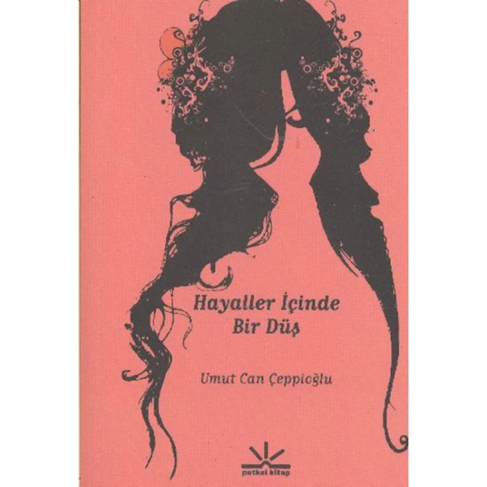 HAYALLER İÇİNDE BİR DÜŞ