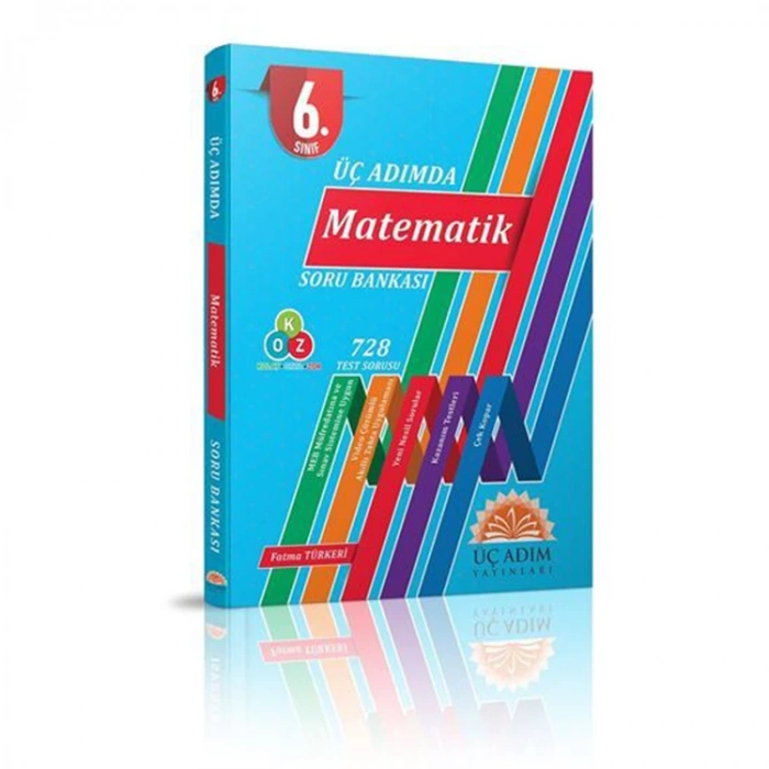 ÜÇ ADIM 6. SINIF ÜÇ ADIMDA MATEMATİK SORU BANKASI