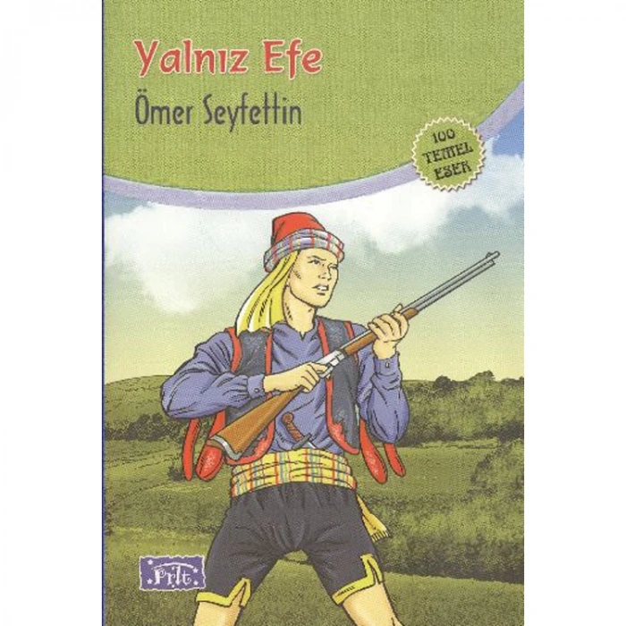 YALNIZ EFE (100 TEMEL ESER-İLKÖĞRETİM)