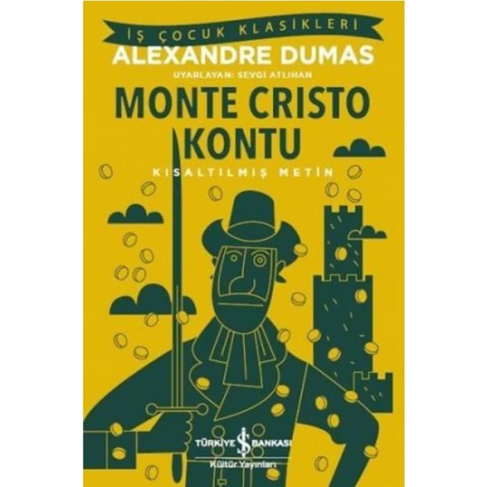 MONTE CRISTO KONTU ( Kısaltılmış Metin )