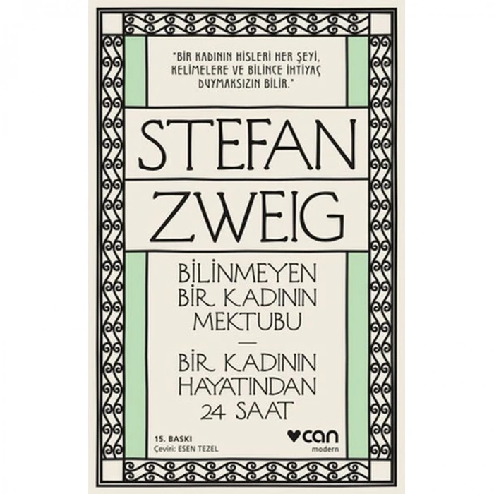 BİLİNMEYEN BİR KADININ MEKTUBU - BİR KADININ HAYATINDAN 24 SAAT