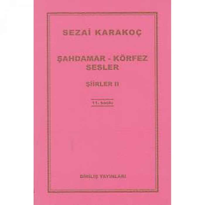ŞİİRLER-II: ŞAHDAMAR-KÖRFEZ-SESLER