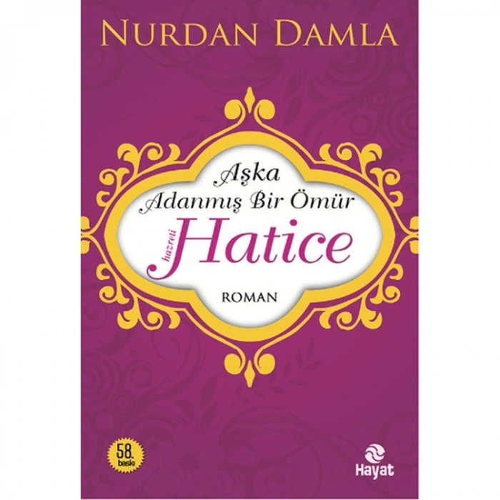 HZ. HATİCE AŞKA ADANMIŞ BİR ÖMÜR