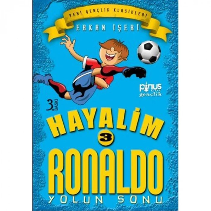 HAYALİM RONALDO - 3 : YOLUN SONU