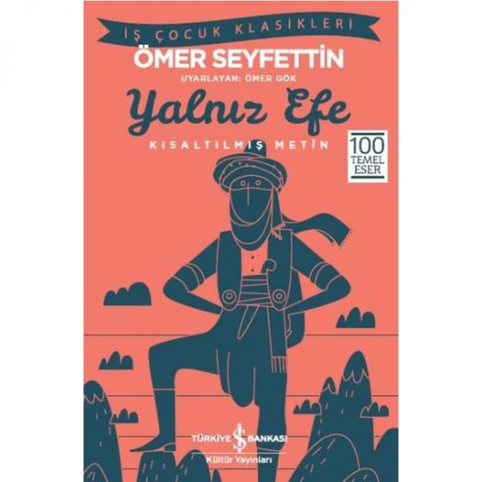 YALNIZ EFE  ( Kısaltılmış Metin )