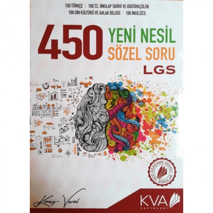 KORAY VAROL AKADEMİ 8. SINIF LGS 450 YENİ NESİL SÖZEL SORU BANKASI
