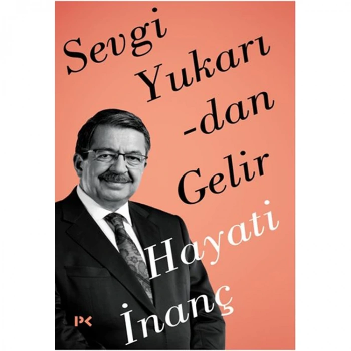 SEVGİ YUKARIDAN GELİR