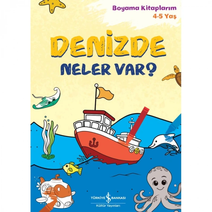 DENİZDE NELER VAR?  BOYAMA KİTAPLARIM 4-5 YAŞ