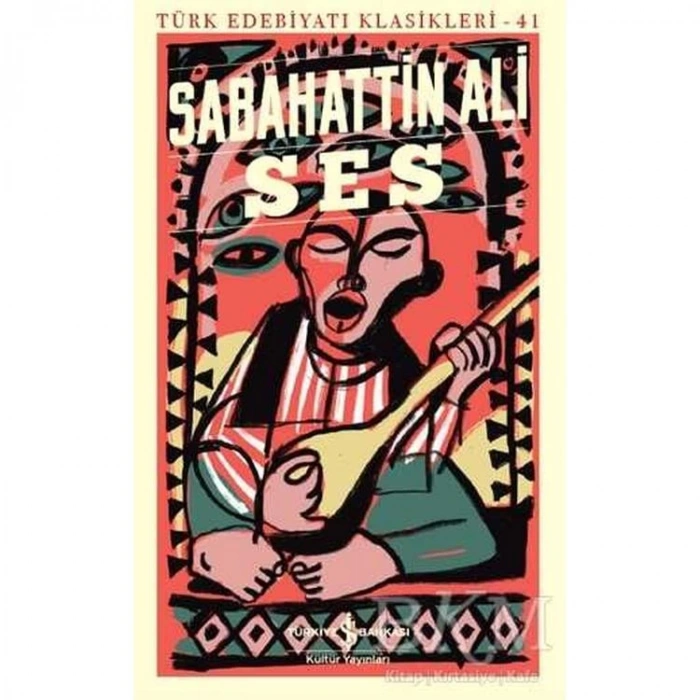 SES  -  TÜRK EDEBİYATI KLASİKLERİ 41 (GÜNÜMÜZ TÜRKÇESİYLE ORJİNAL METİN)