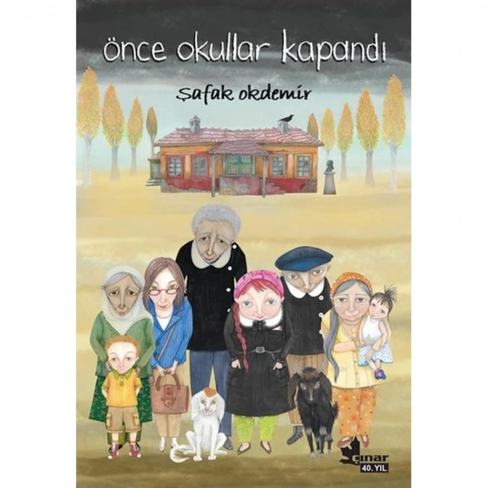 ÖNCE OKULLAR KAPANDI