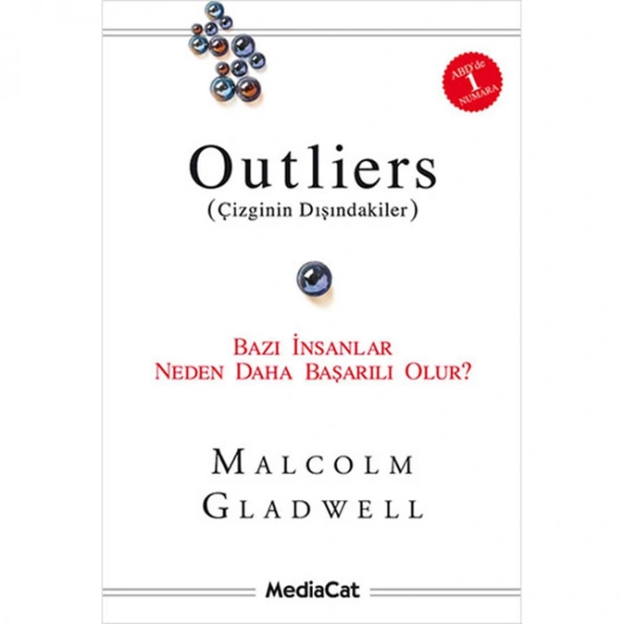 OUTLIERS (ÇİZGİNİN DIŞINDAKİLER)-  BAZI İNSANLAR NEDEN DAHA BAŞARILI OLUR