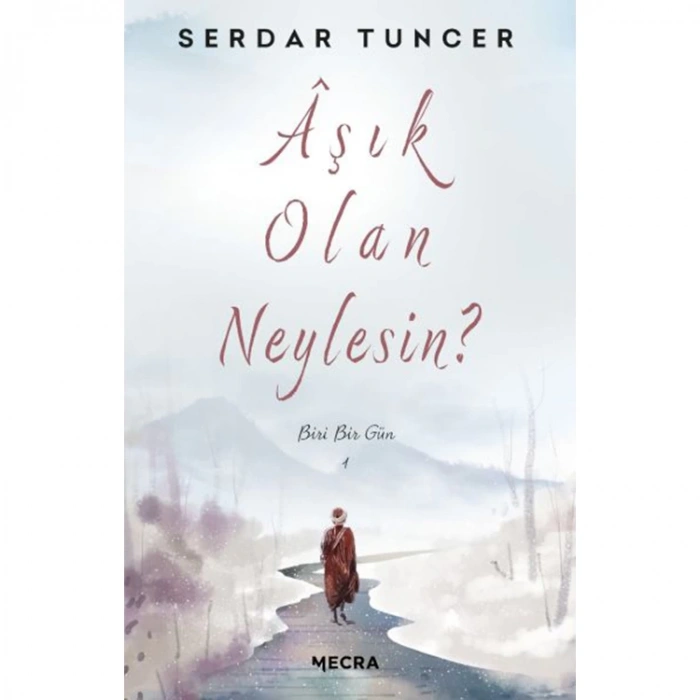 AŞIK OLAN NEYLESİN?