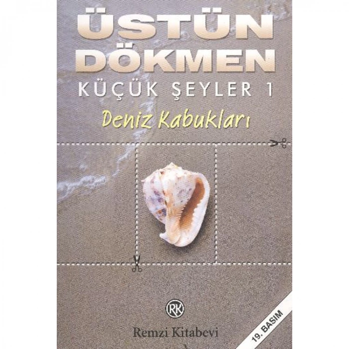 KÜÇÜK ŞEYLER-1: DENİZ KABUKLARI